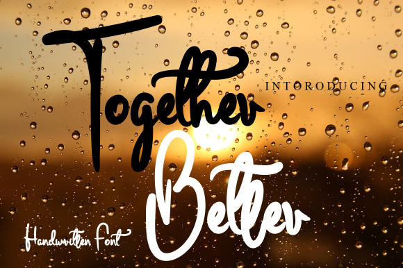 Together Better: A Fresh Handwritten Typeface