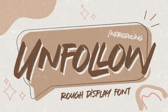 Unfollow Font: Evaluating a Brushed Display Typeface for Modern Design